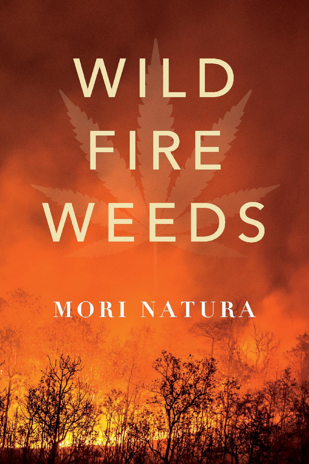 "Wildfire Weeds" released